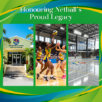 A vibrant collage: the SVG Netball Association headquarters at New Montrose, an action shot of a national team match, and a conceptual rendering of a modern indoor sports facility. The image is framed with the tournament theme: "Honouring Netball’s Proud Legacy."